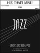 Hey, That's Mine! Jazz Ensemble sheet music cover